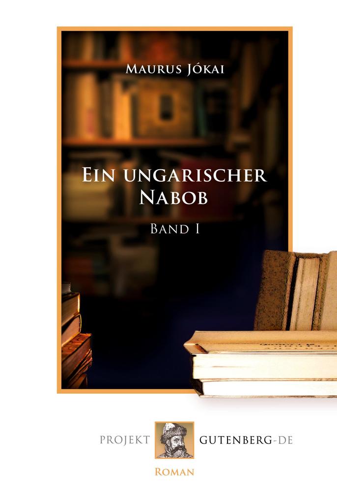 Image of Ein ungarischer Nabob Band 1