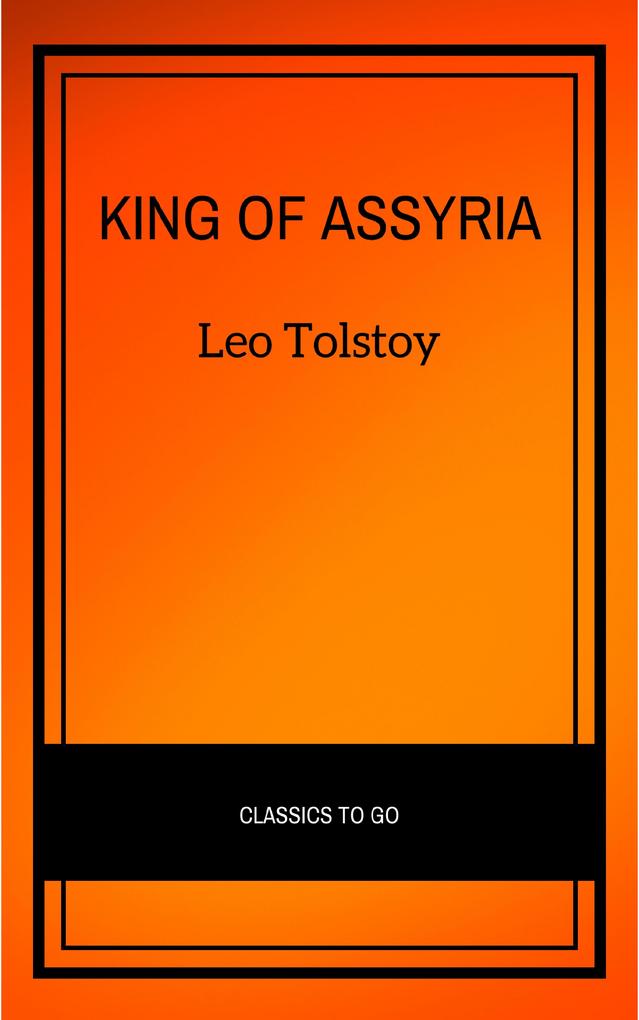 Esarhaddon King of Assyria
