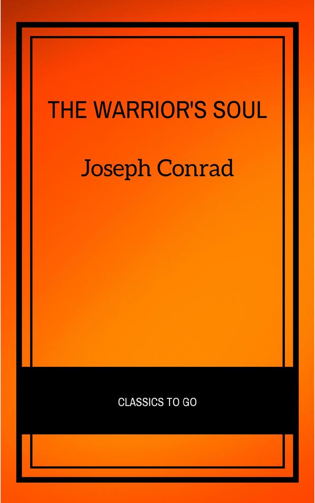 The Warrior‘s Soul