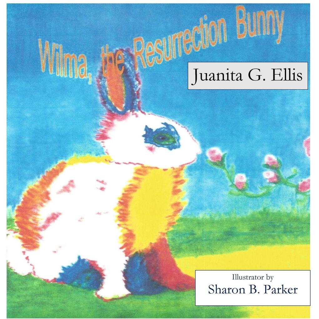 Wilma the Resurrection Bunny