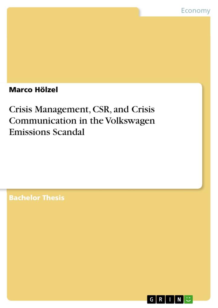 Crisis Management CSR and Crisis Communication in the Volkswagen Emissions Scandal