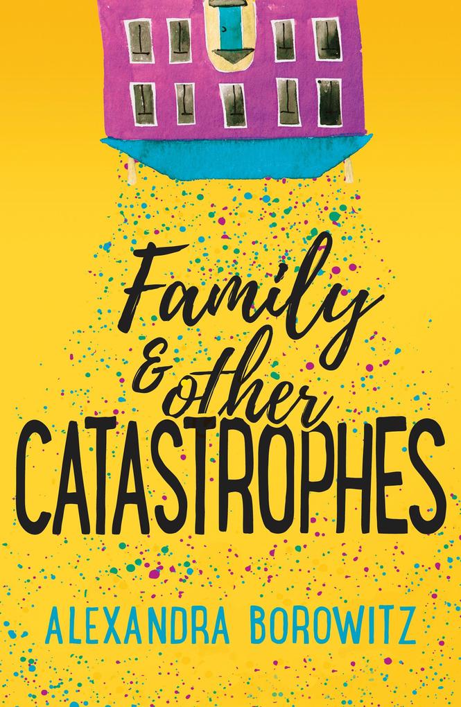 Family And Other Catastrophes