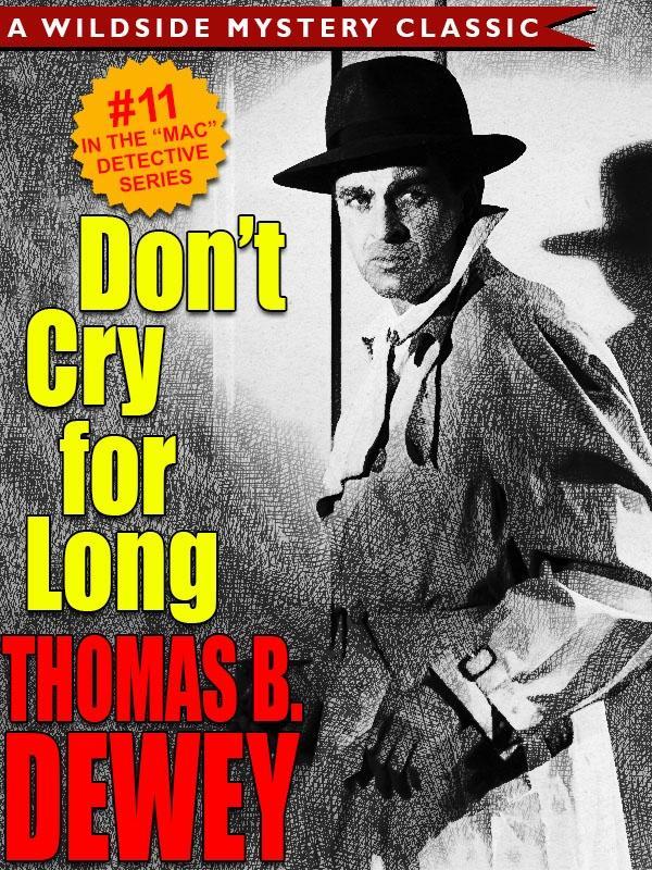 Don‘t Cry For Long (Mac #11)