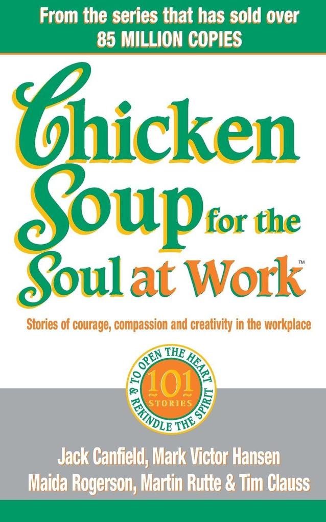 Chicken Soup For The Soul At Work