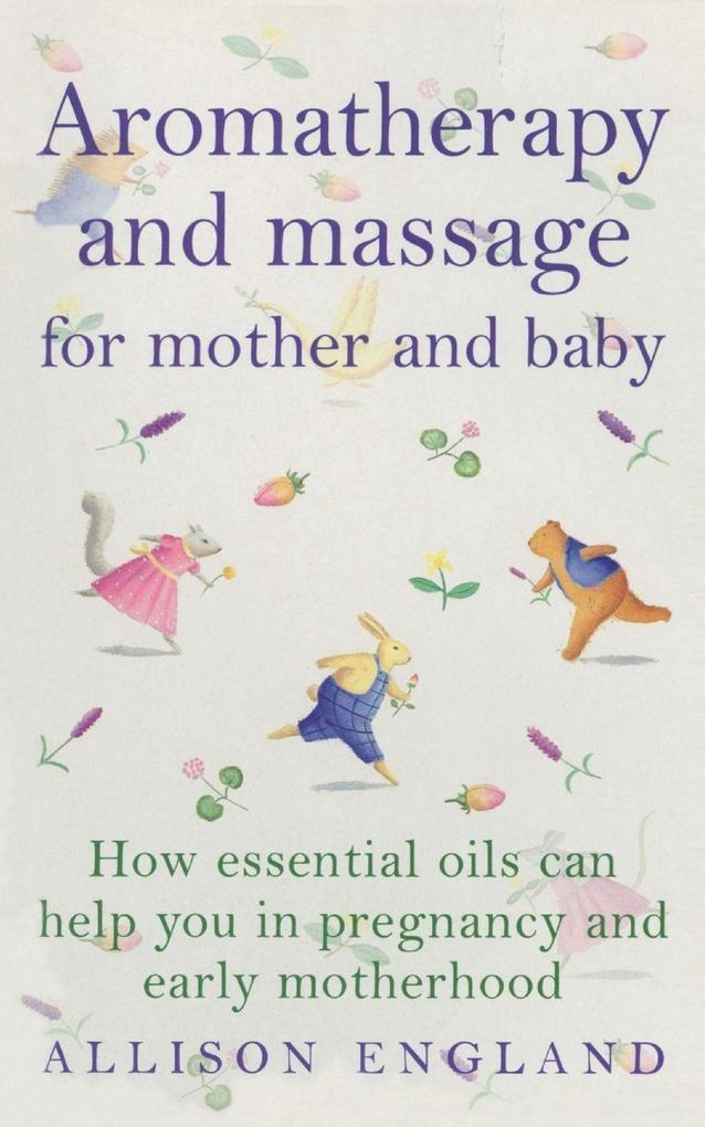 Aromatherapy And Massage For Mother And