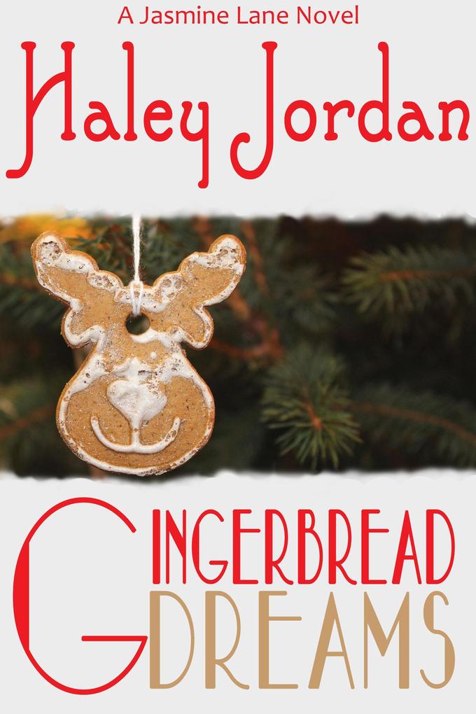 Gingerbread Dreams (Jasmine Lane #2)