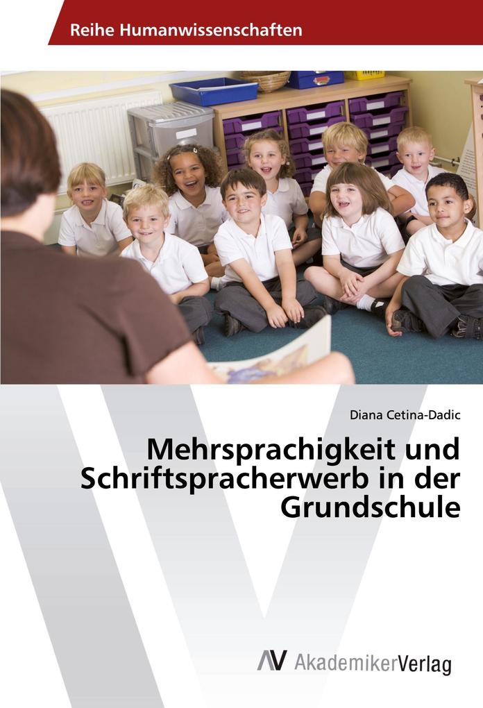 Mehrsprachigkeit und Schriftspracherwerb in der Grundschule