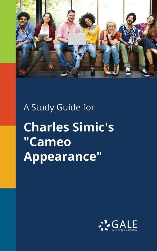 A Study Guide for Charles Simic's 'Cameo Appearance'