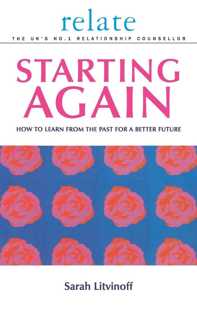 The Relate Guide To Starting Again
