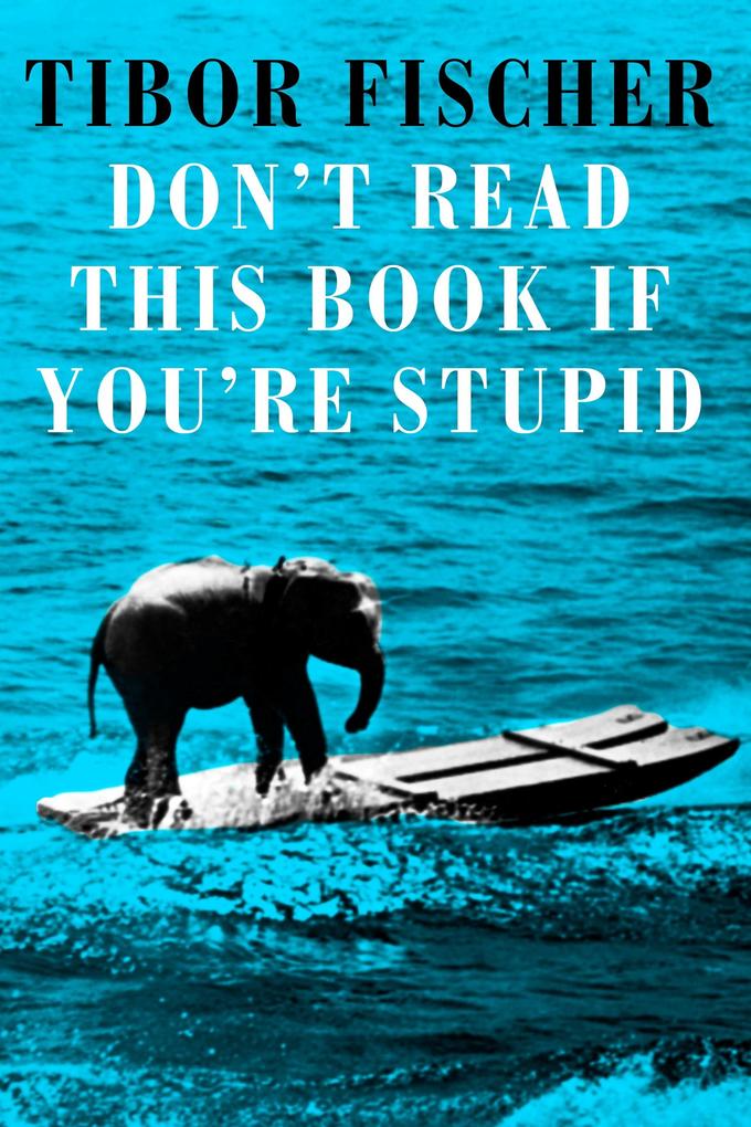 Don‘t Read This Book If You‘re Stupid
