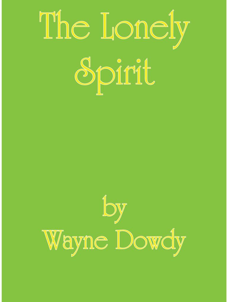 The Lonely Spirit