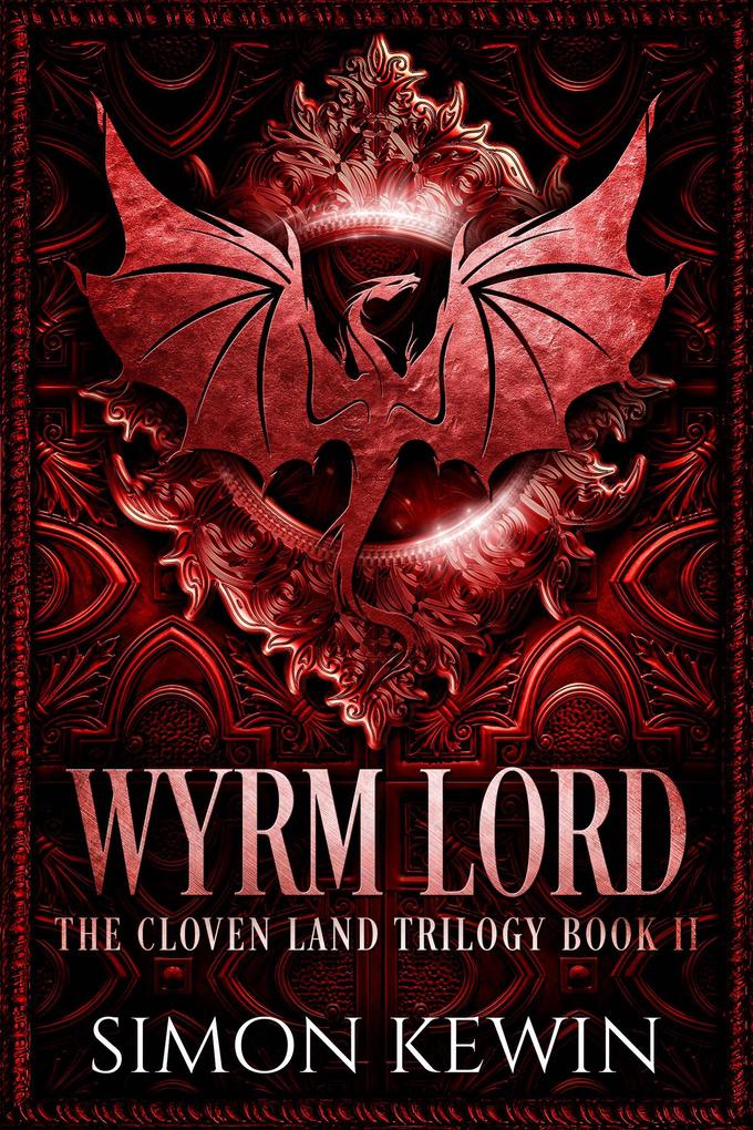 Wyrm Lord (The Cloven Land Trilogy Book 2)