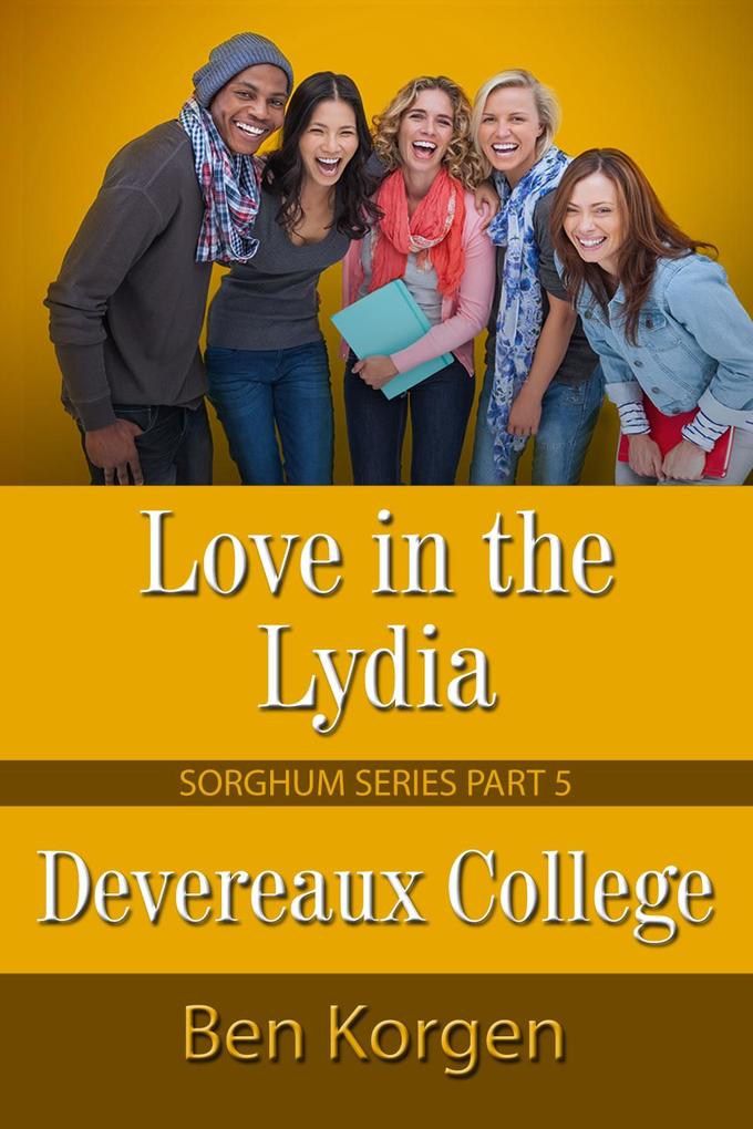 Love in the Lydia Devereaux College