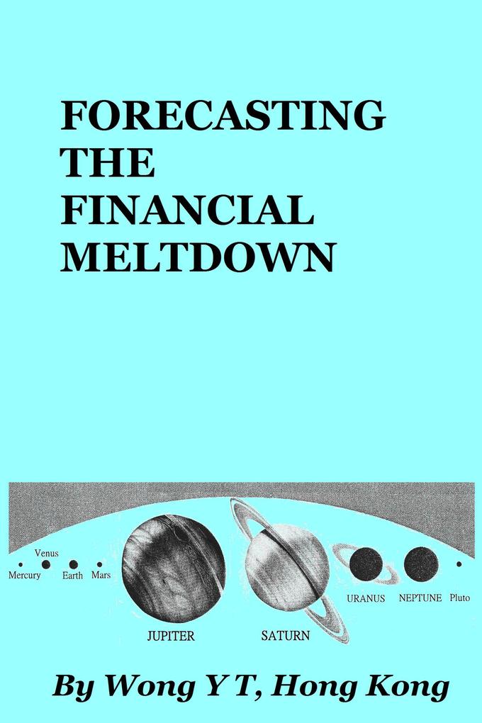 Forecasting the Financial Meltdown