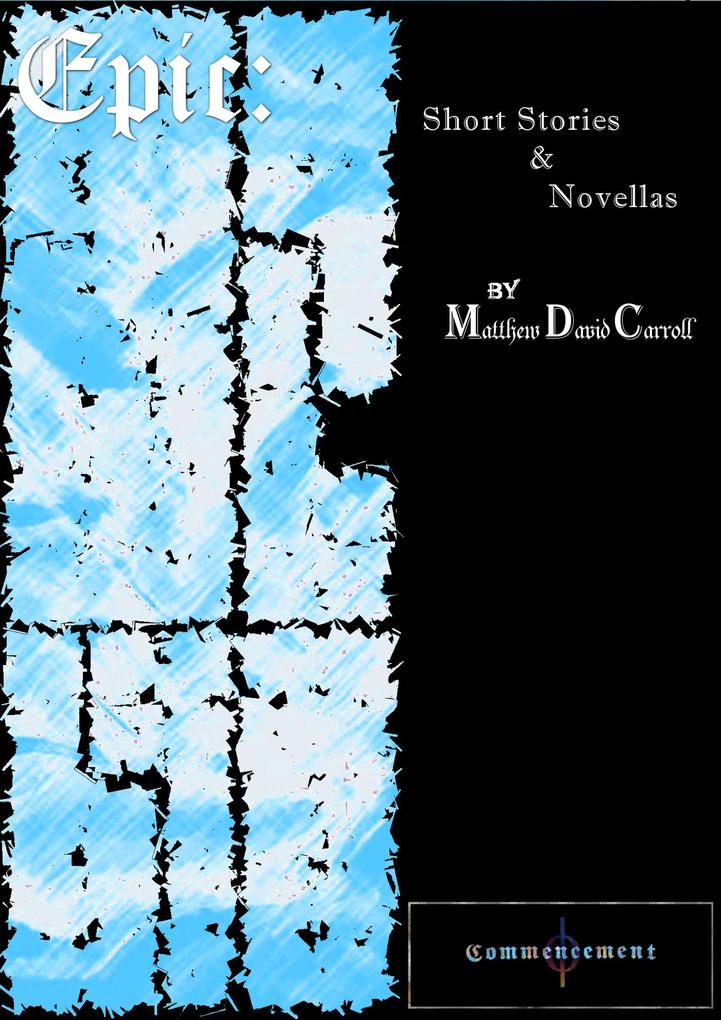 Commencement (Epic: Short Stories & Novellas #1)