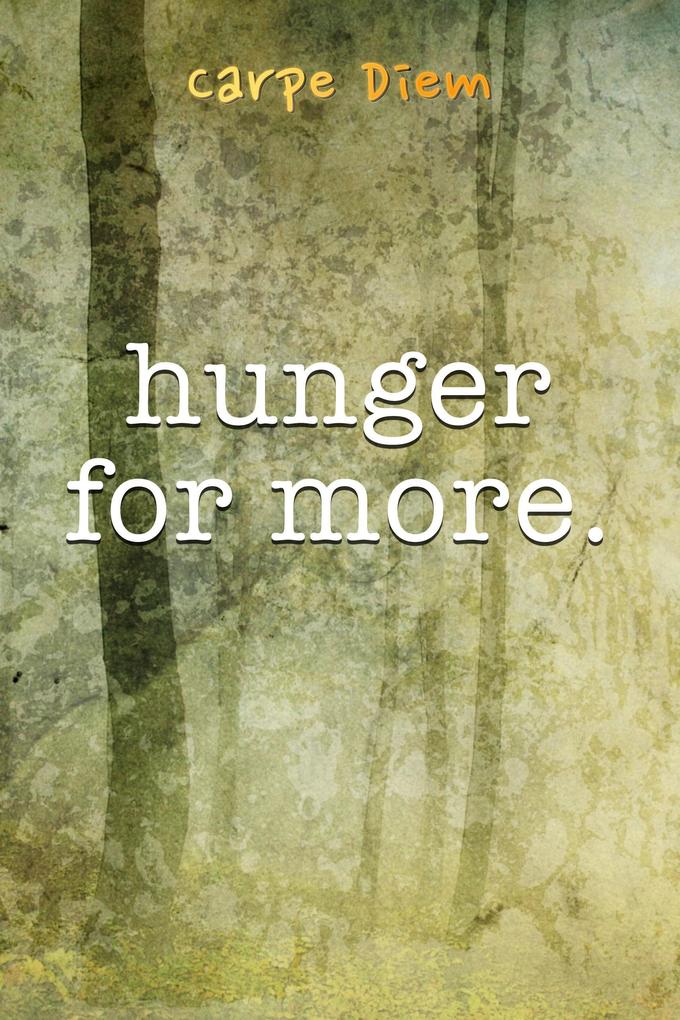 Hunger For More
