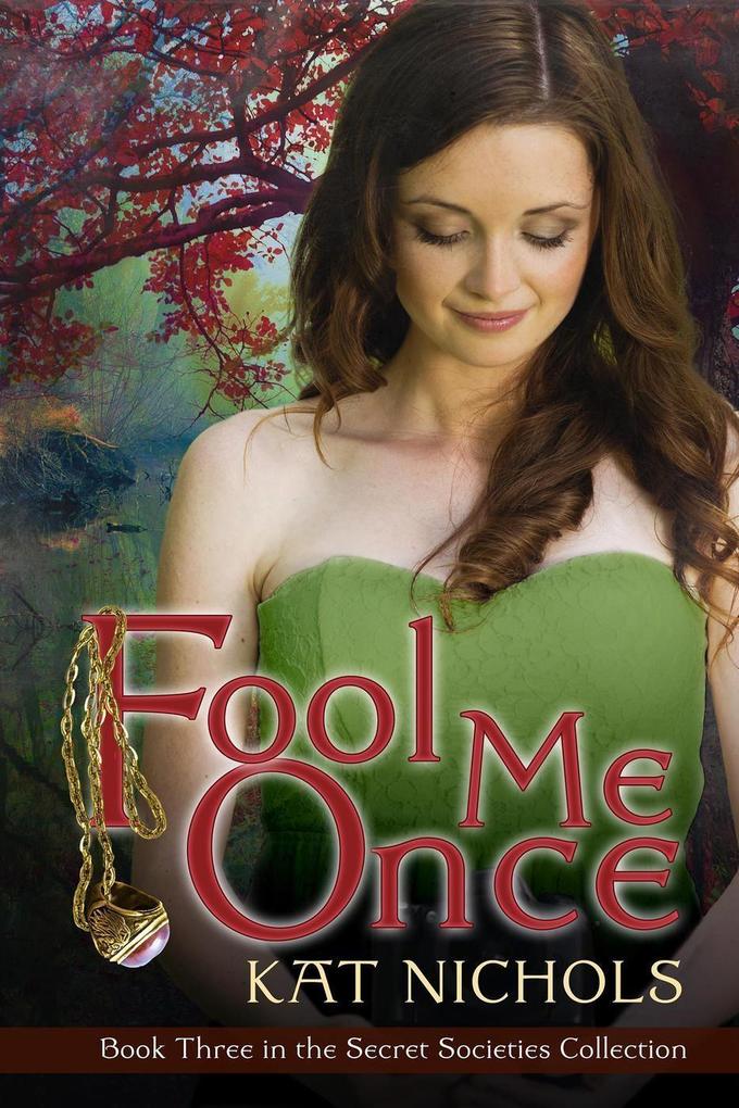 Fool Me Once (The Secret Societies Collection #3)