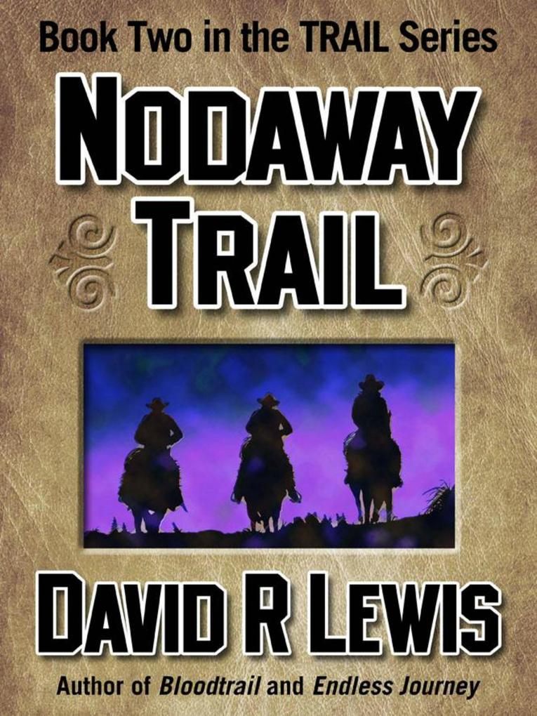 The Nodaway Trail (The Trail Westerns #2)