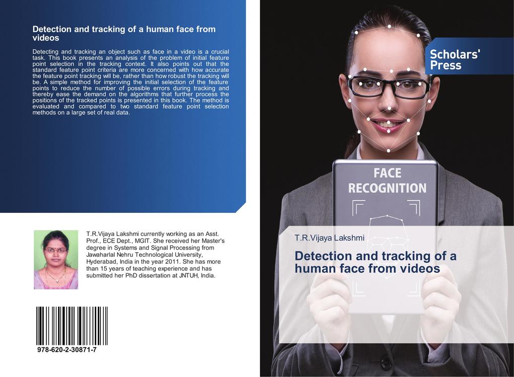 Detection and tracking of a human face from videos