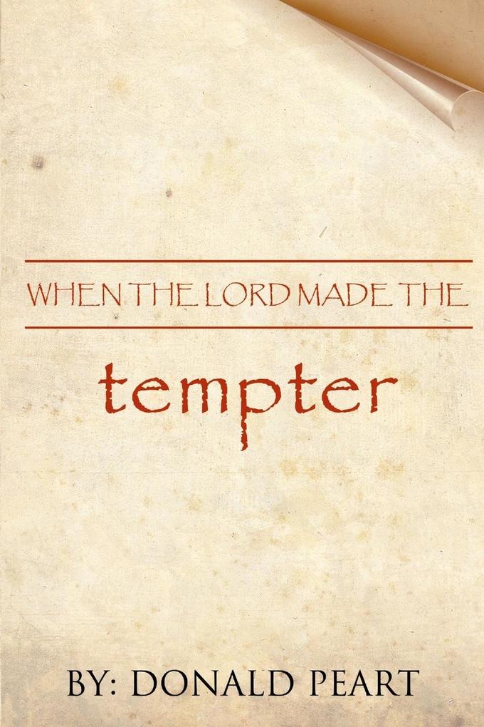 When the Lord Made the Tempter