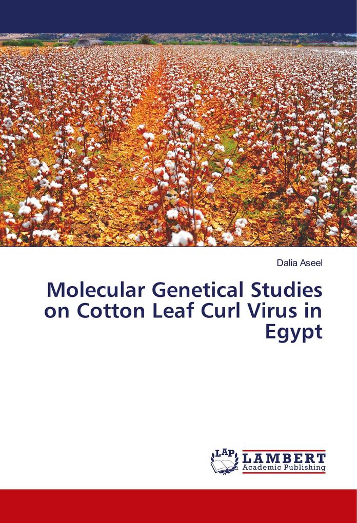 Molecular Genetical Studies on Cotton Leaf Curl Virus in Egypt