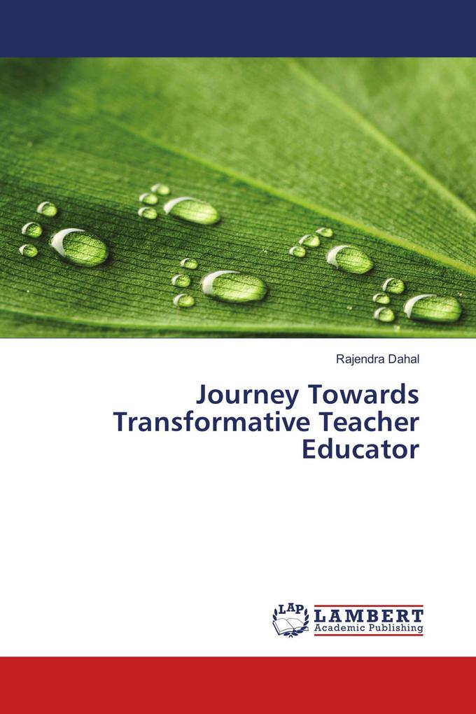 Journey Towards Transformative Teacher Educator