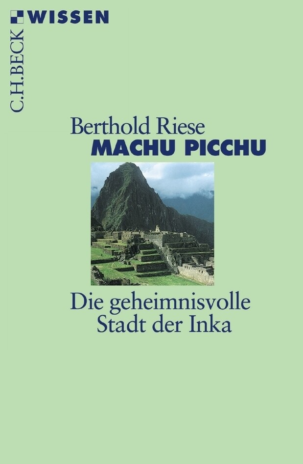 Machu Picchu - Berthold Riese