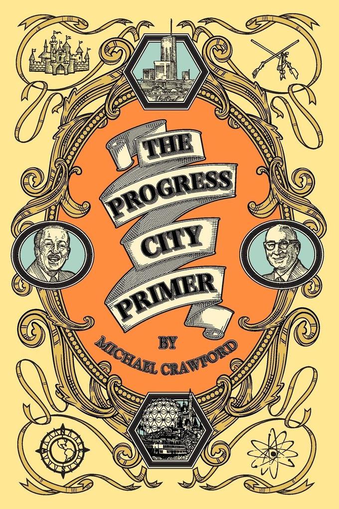 The Progress City Primer