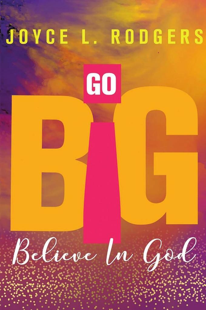 Go Big