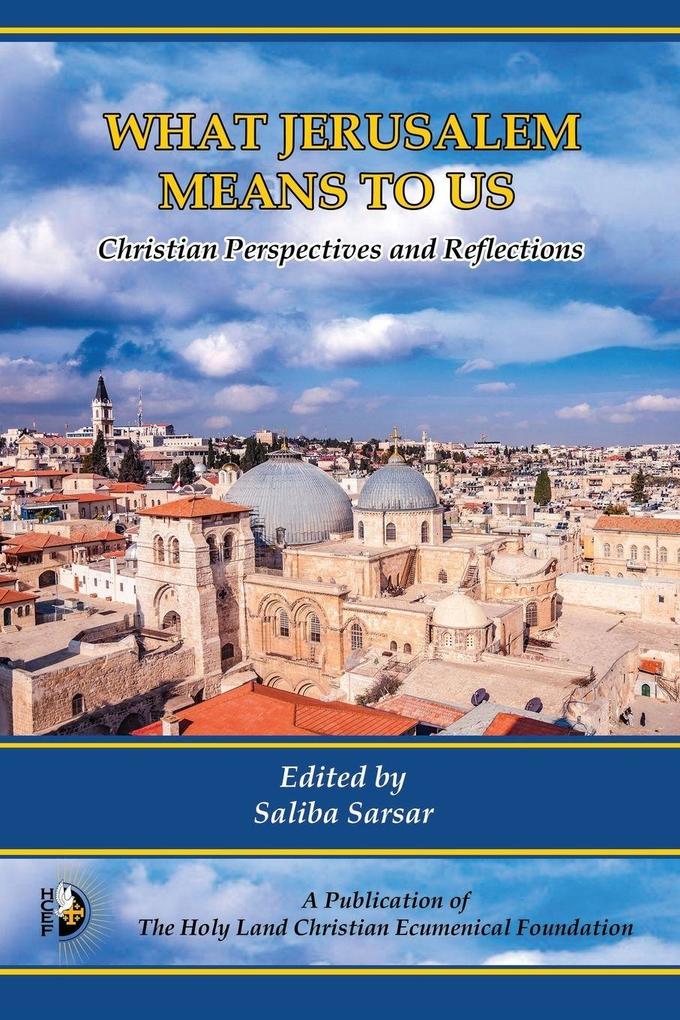 What Jerusalem Means to Us