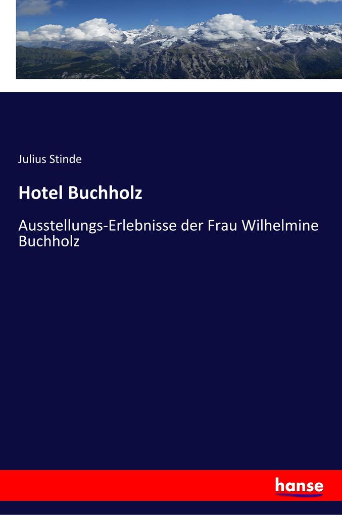 Hotel Buchholz - Julius Stinde