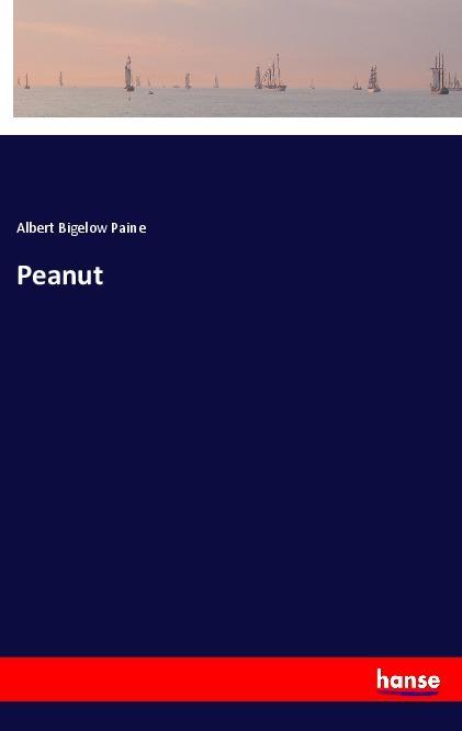 Peanut - Albert Bigelow Paine