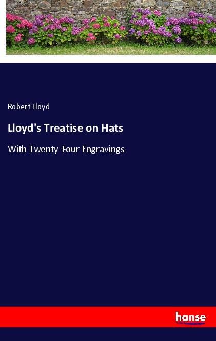Lloyd‘s Treatise on Hats