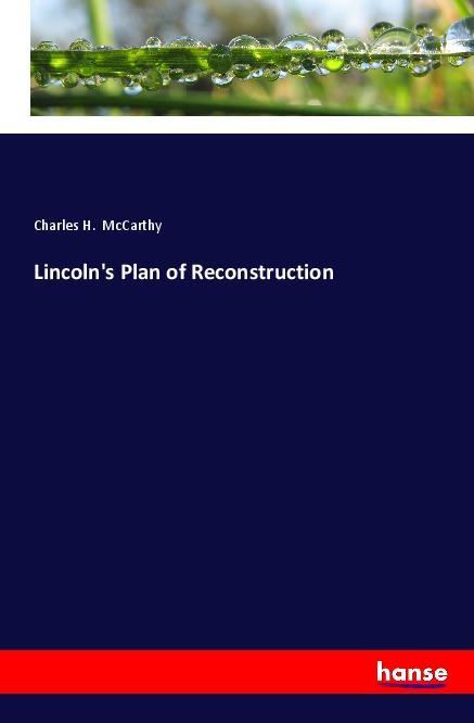 Lincoln‘s Plan of Reconstruction