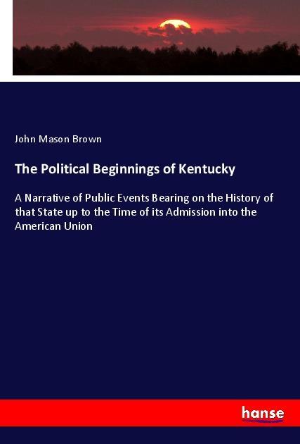 The Political Beginnings of Kentucky