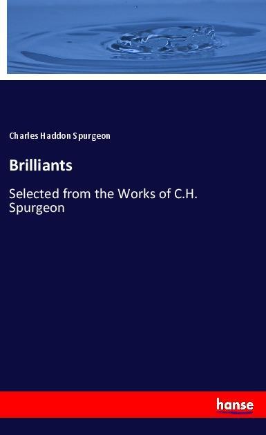 Brilliants - Charles Haddon Spurgeon