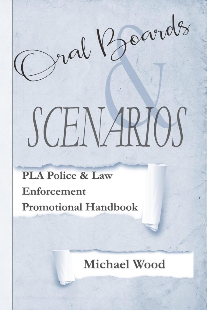 Promotional Handbook Guide for Police / Law Enforcement - Oral Boards and Scenarios
