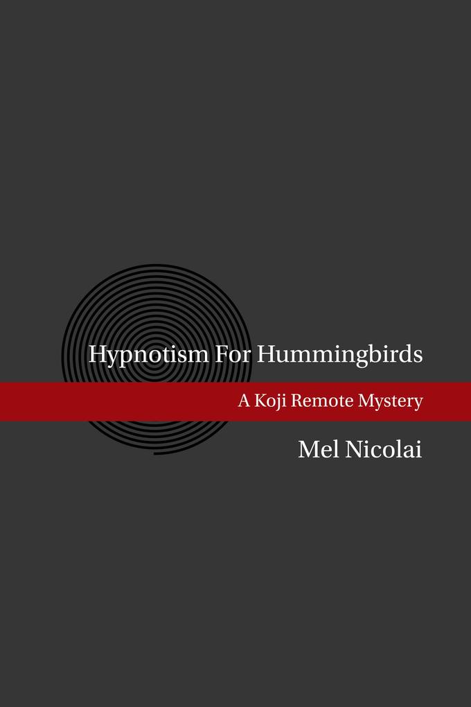 Hypnotism for Hummingbirds
