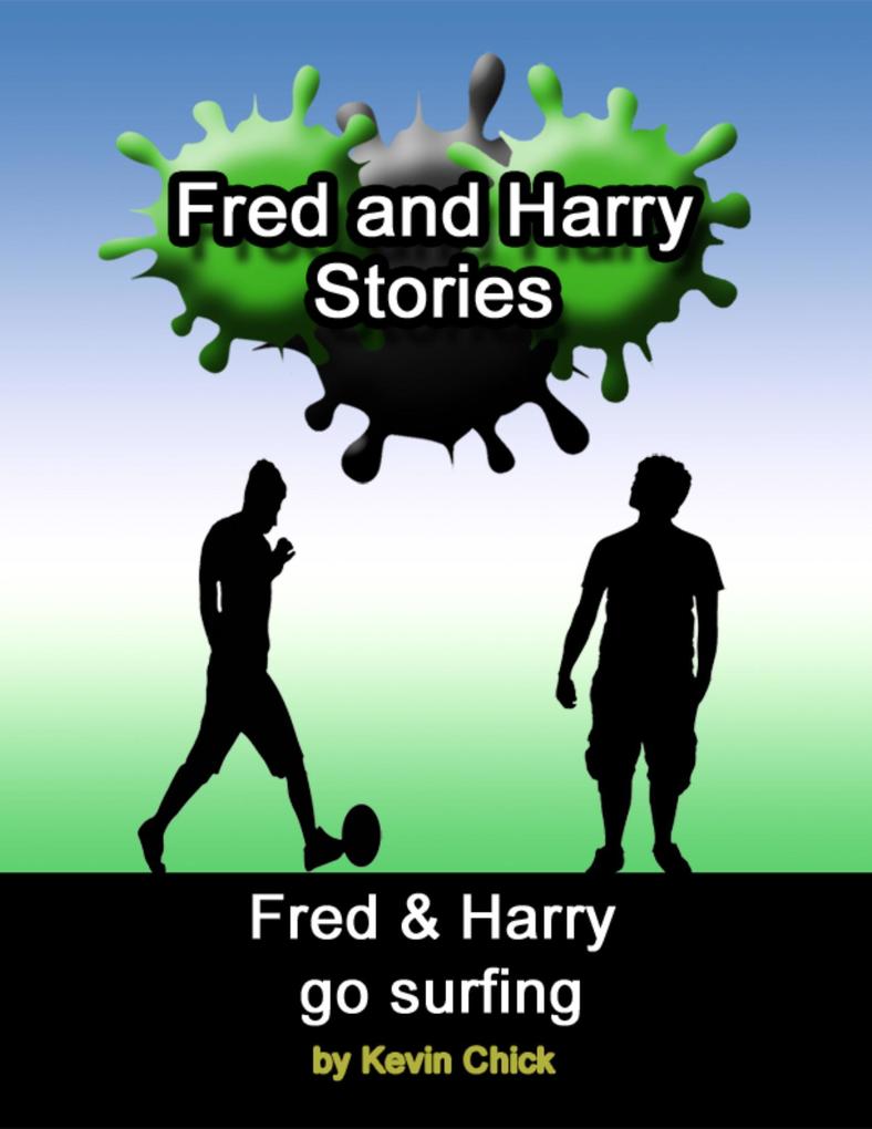 Fred and Harry Stories: Fred and Harry Go Surfing