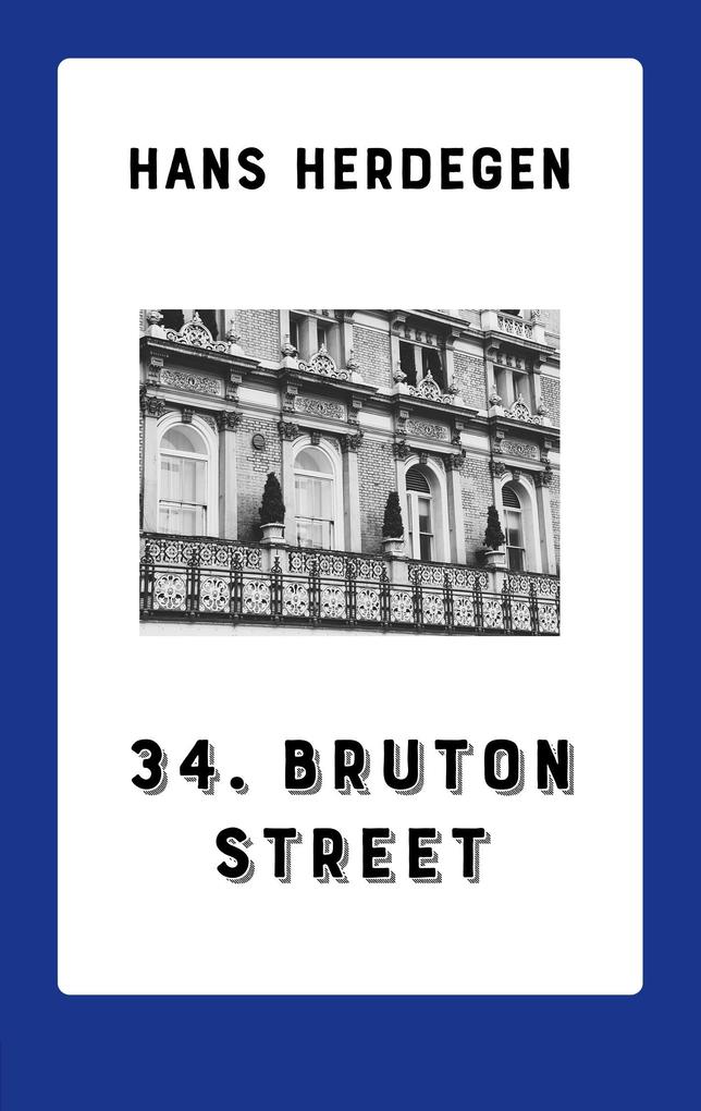 34. Bruton Street - Hans Herdegen