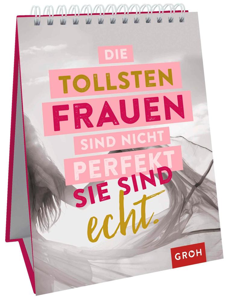 Image of Die tollsten Frauen sind nicht perfekt - sie sind echt.