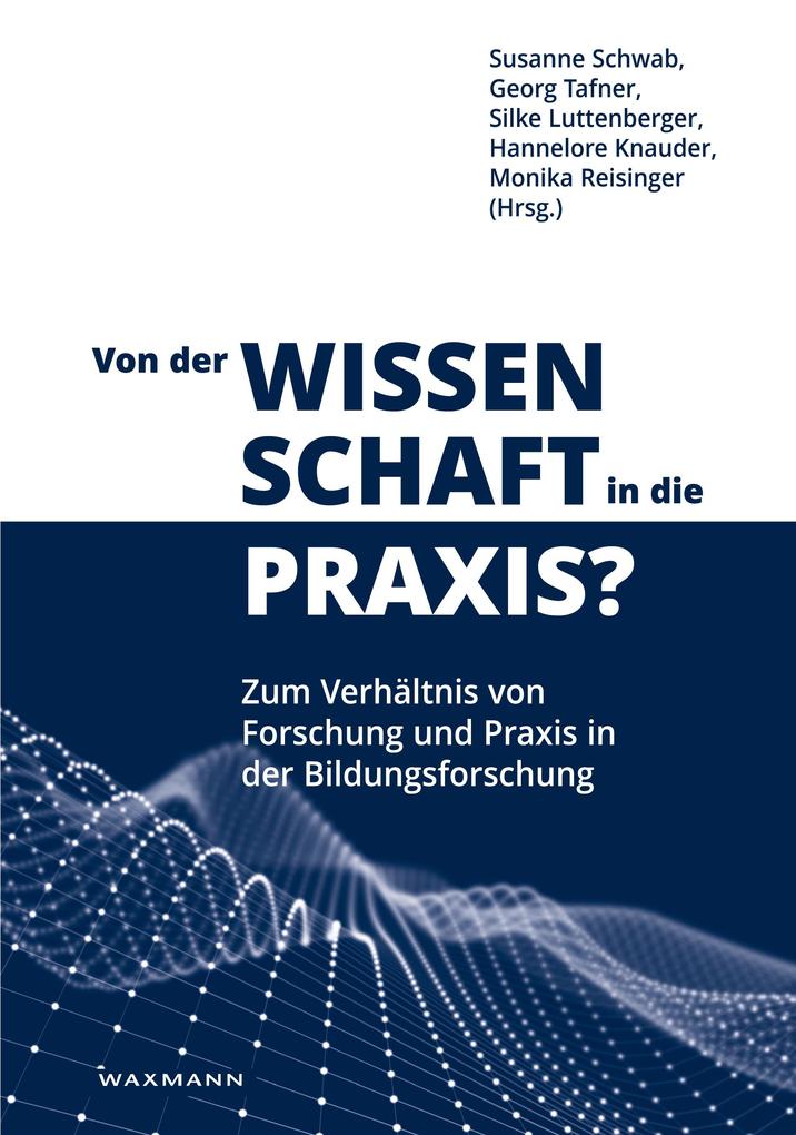 Von der Wissenschaft in die Praxis?