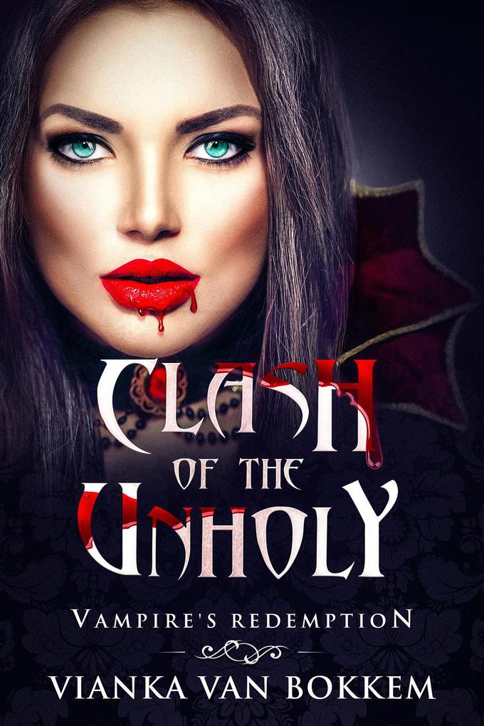 Clash of the Unholy: Vampire‘s Redemption