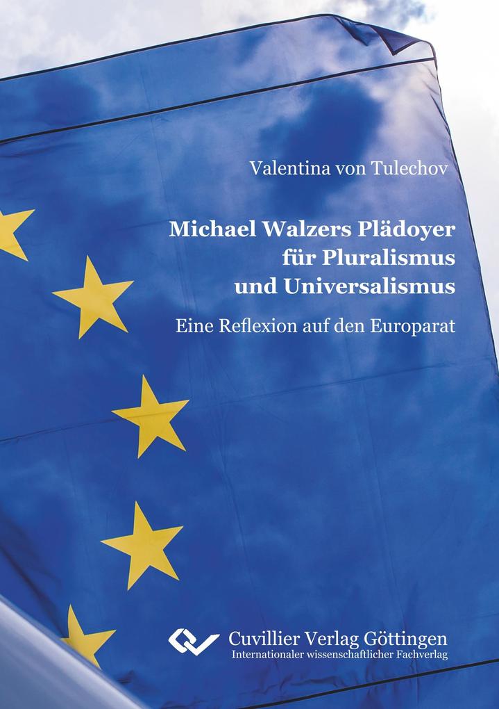 Michael Walzers Plädoyer für Pluralismus und Universalismus