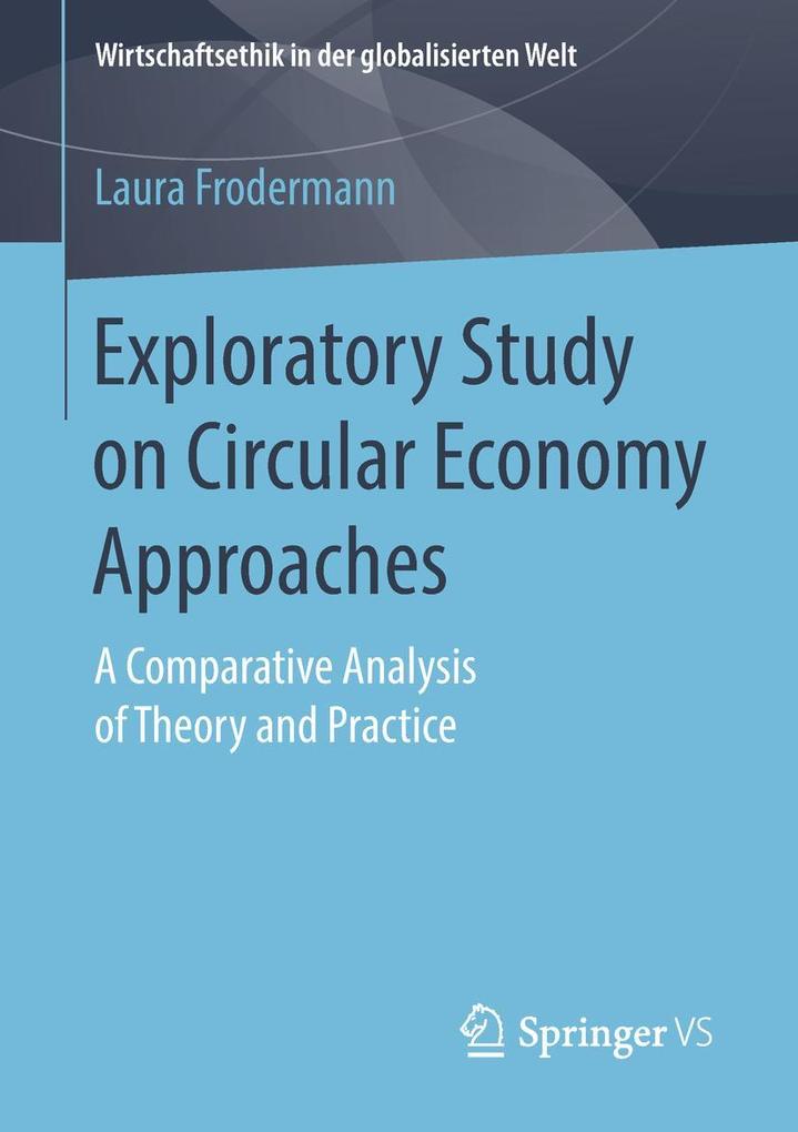 Exploratory Study on Circular Economy Approaches
