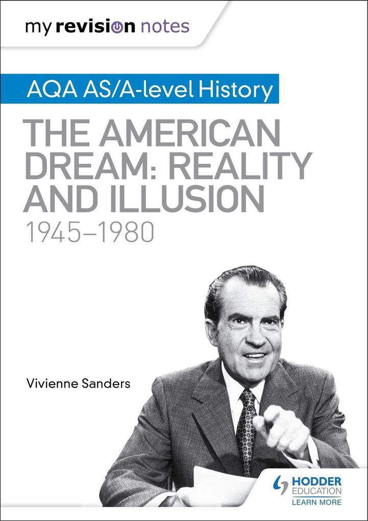 My Revision Notes: AQA AS/A-level History: The American Dream: Reality and Illusion 1945-1980