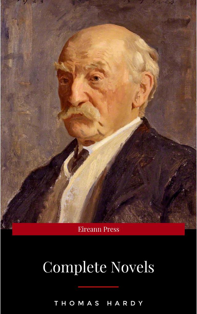 The Complete Novels of Thomas Hardy