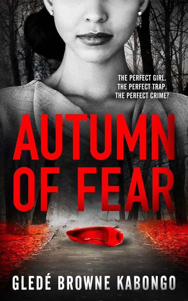 Autumn of Fear: A Gripping Psychological Thriller with a Stunning Twist (Fearless Series)
