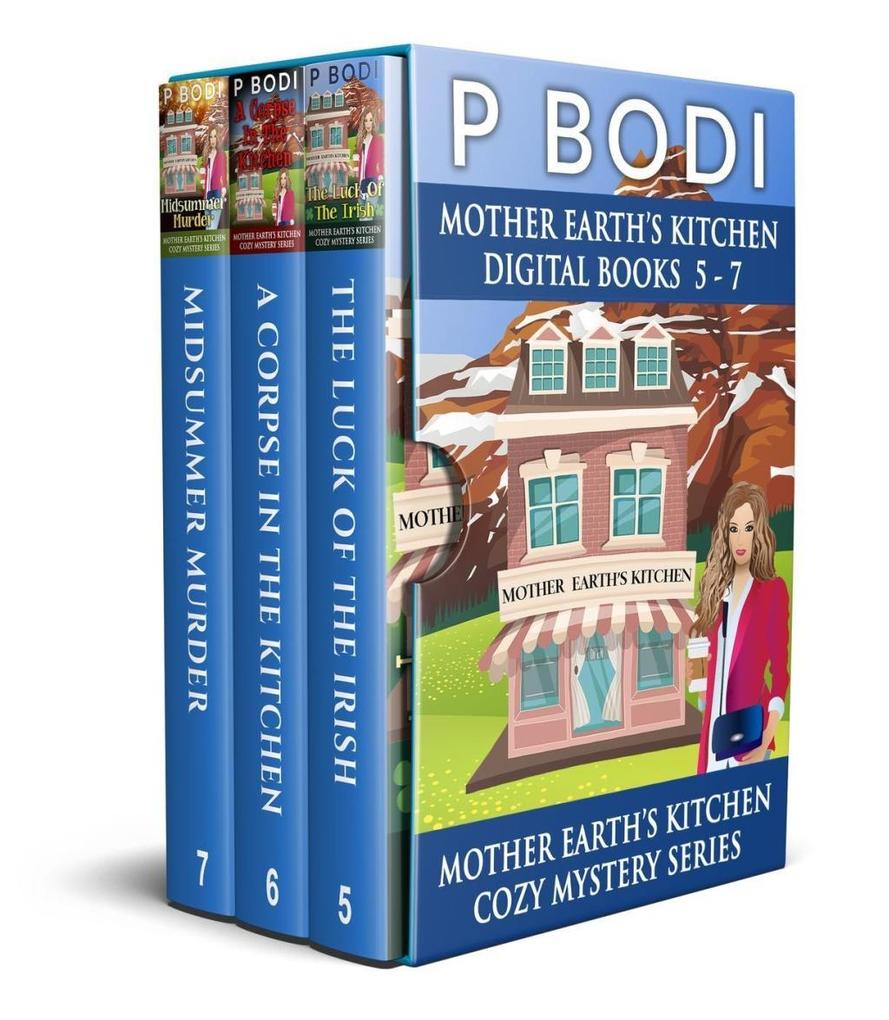 Mother Earth‘s Kitchen Series Books 5-7 (Mother Earth‘s Kitchen Cozy Mystery Series)