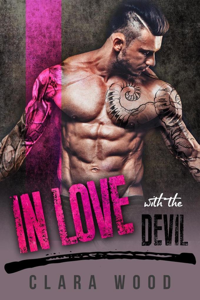 In Love with the Devil: A Bad Boy Motorcycle Club Romance (Black Asphalt MC)